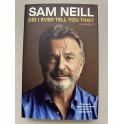 Sam Neill  Hand Signed  Book 'Did I Ever Tell You This'